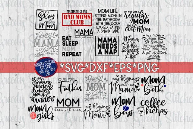 Mom Bundle-SVG DXF EPS PNG SVG Greedy Stitches 