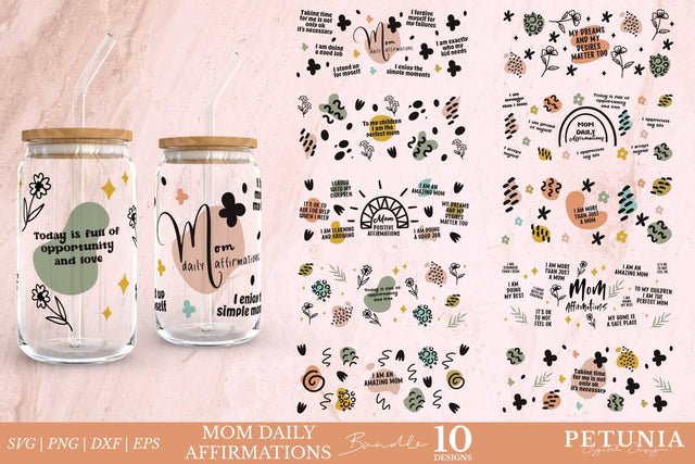 Mom Daily Affirmations | Glass Can Wrap SVG Bundle SVG Petunia Digital Design 