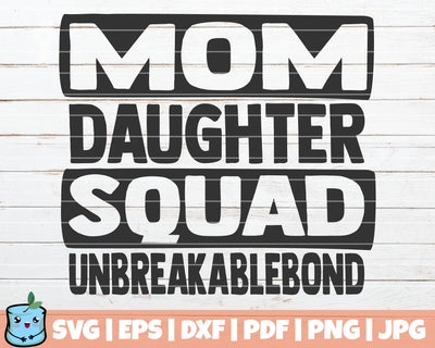Mom Daughter Squad SVG MintyMarshmallows 