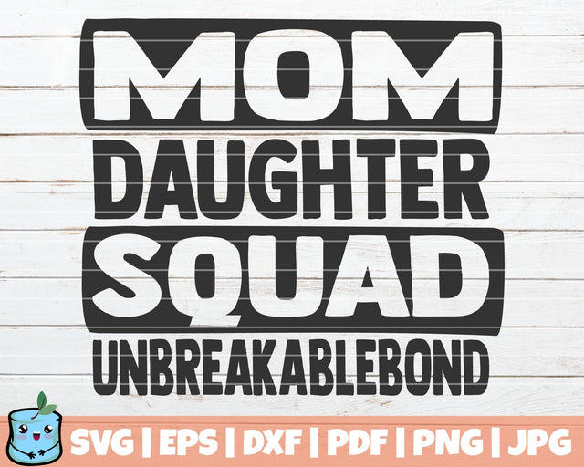 Mom Daughter Squad SVG MintyMarshmallows 