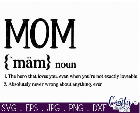 Mom Definition - Mother's Day Definition SVG - Funny Family SVG Crafty Mama Studios 