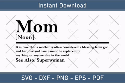 Mom Definition Svg, Mother Definition Svg, Mother's Day Svg, Mom quote svg, Mom Cut Files SVG Debashish Barman 