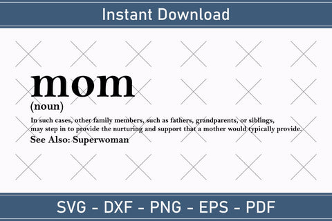 Mom Definition Svg, Mother Definition Svg, Mother's Day Svg, Mom quote svg, Mom Cut Files SVG Debashish Barman 