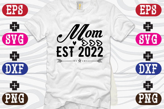 Mom est 2022 SVG Nurstore 