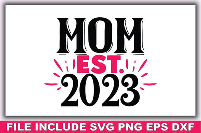 Mom Est. 2023 SVG Ariyan 