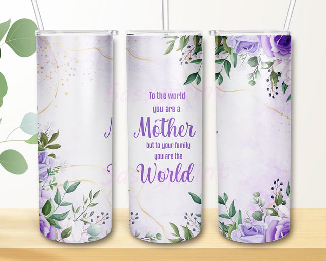 Mom Floral 20oz Skinny Tumbler Png, Floral Mom Png, You Are The World Mom Tumbler, Mother's Day Png, Floral Flowers Mothers Day Gift Sublimation sassyprint 