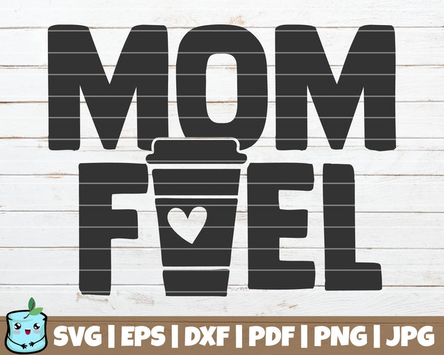 Mom Fuel SVG MintyMarshmallows 