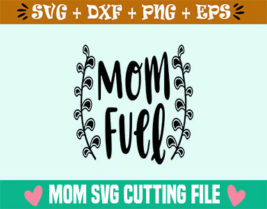 Mom Fuel SVG SVG Studio 