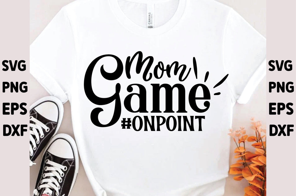 Mom Game #onpoint - So Fontsy