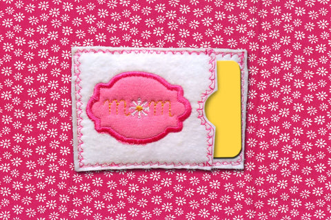 Mom Gift Card Holder ITH Applique Embroidery Embroidery/Applique Designed by Geeks 
