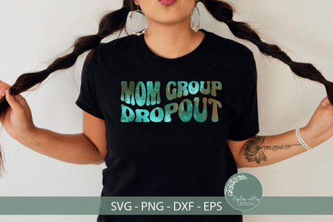 Mom Group Dropout SVG -Funny Mom SVG-Retro SVG SVG Linden Valley Designs 