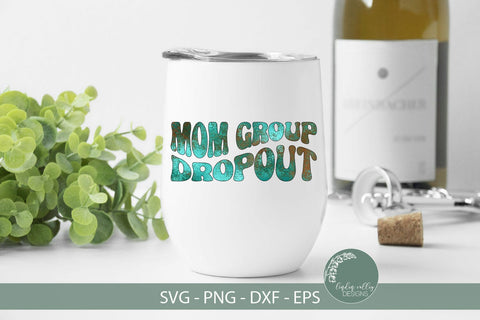 Mom Group Dropout SVG -Funny Mom SVG-Retro SVG SVG Linden Valley Designs 