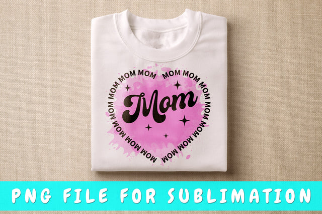 Mom Heart Shape PNG, Mom Quote Design For Sublimation Sublimation HappyDesignStudio 