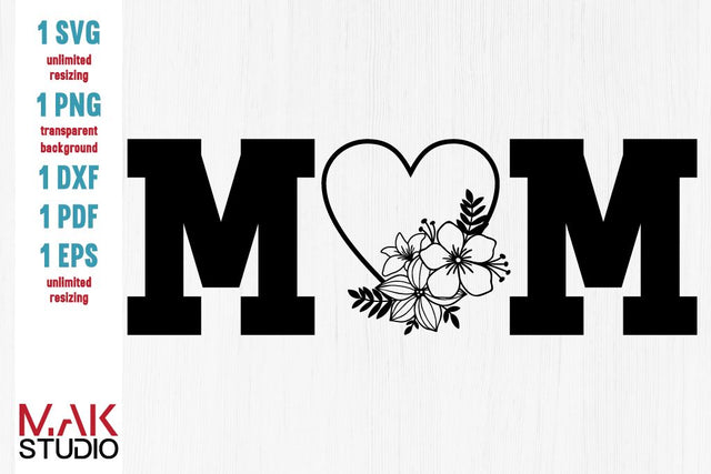 Mom heart svg Mom heart dxf Mom svg Mother’s day svg Mom heart sign svg Mommy svg Mom shirt svg Mom cut files Mom Cricut Mom png Mom dxf SVG MAKStudion 