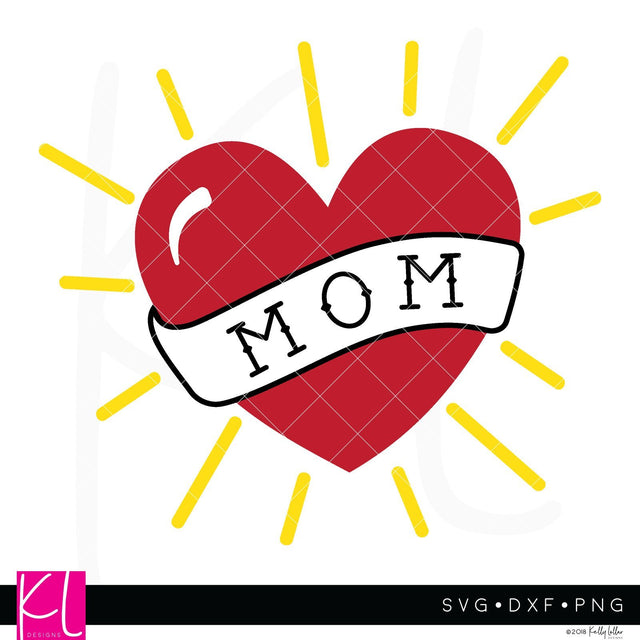 Mom Heart Tattoo SVG Kelly Lollar Designs 