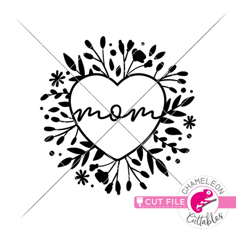 Mom Heart with Flowers svg png dxf SVG Chameleon Cuttables 