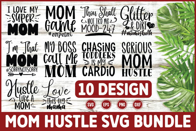 Mom Hustle SVG Bundle SVG Ariyan 