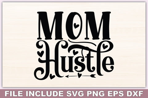 Mom Hustle SVG Bundle SVG Ariyan 