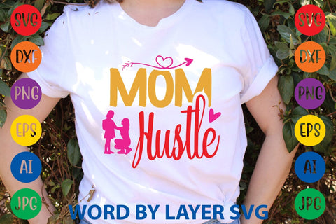 Mom Hustle SVG Design SVG Rafiqul20606 