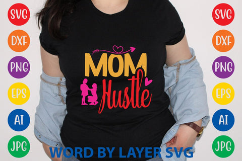 Mom Hustle SVG Design SVG Rafiqul20606 