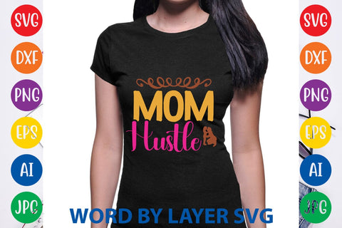 Mom Hustle SVG Design SVG Rafiqul20606 