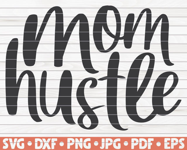 Mom hustle SVG | Mother's Day quote SVG HQDigitalArt 