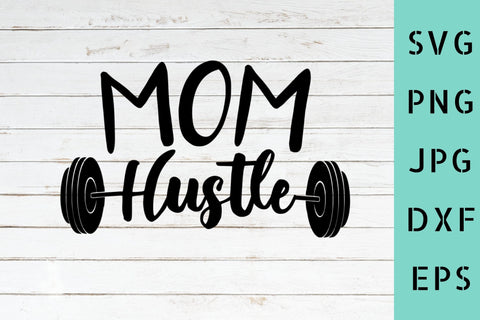 Mom Hustle SVG NextArtWorks 