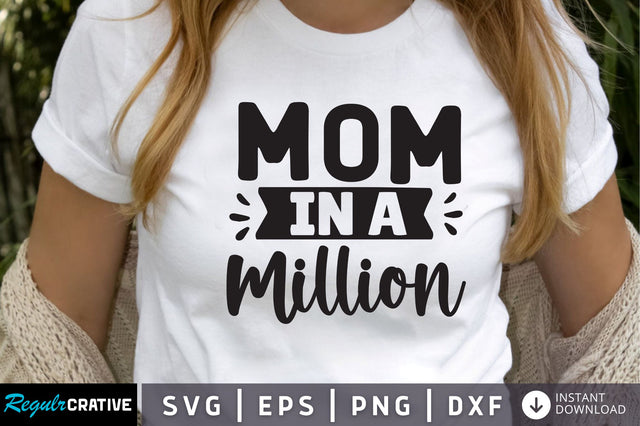 mom in a million SVG SVG Regulrcrative 