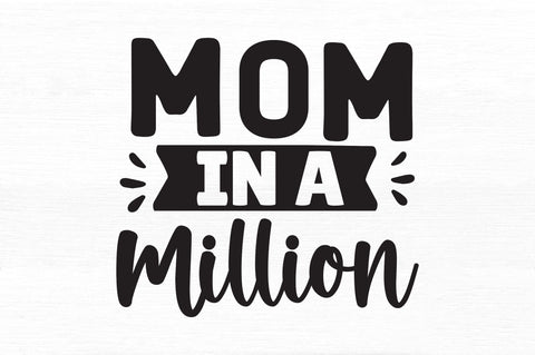 mom in a million SVG SVG Regulrcrative 