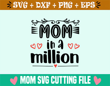 Mom in a million SVG SVG Studio 