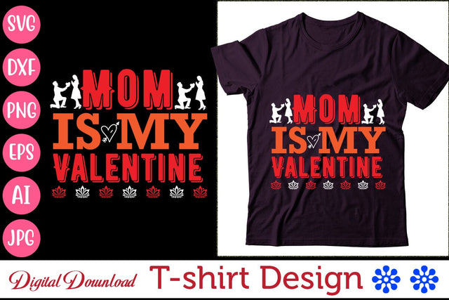 Mom Is My Valentine SVG Newmockups 