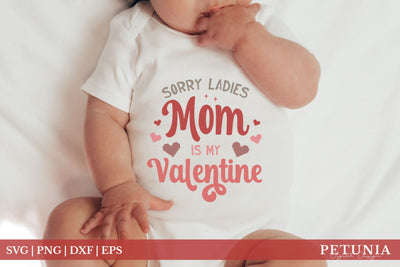 Mom Is My Valentine SVG | Valentine's Day Baby SVG SVG Petunia Digital Design 