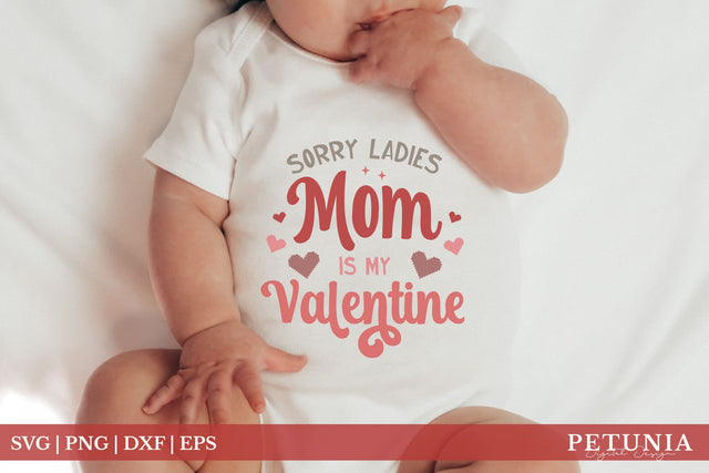 Mom Is My Valentine SVG | Valentine's Day Baby SVG SVG Petunia Digital Design 