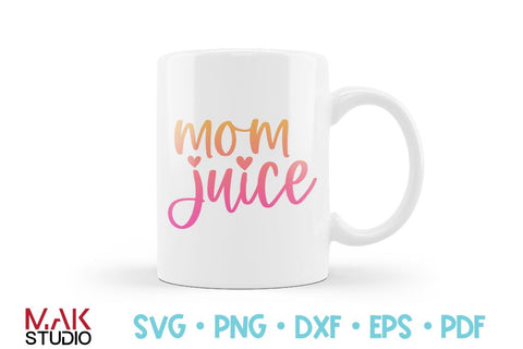 Mom juice svg, Mom juice svg file, Mom juice cut file, Mom life svg, Wine svg, Funny mom svg, Mothers day svg, Mom svg, Mama svg, Mommy svg SVG MAKStudion 