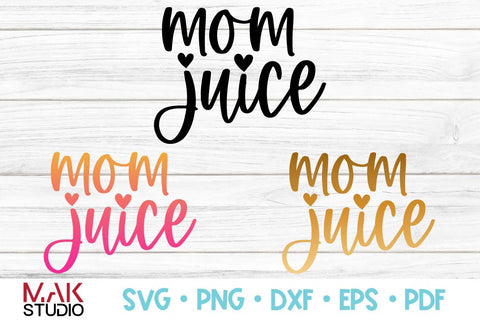 Mom juice svg, Mom juice svg file, Mom juice cut file, Mom life svg, Wine svg, Funny mom svg, Mothers day svg, Mom svg, Mama svg, Mommy svg SVG MAKStudion 
