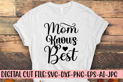 Mom Knows Best SVG Cut File SVG Syaman 