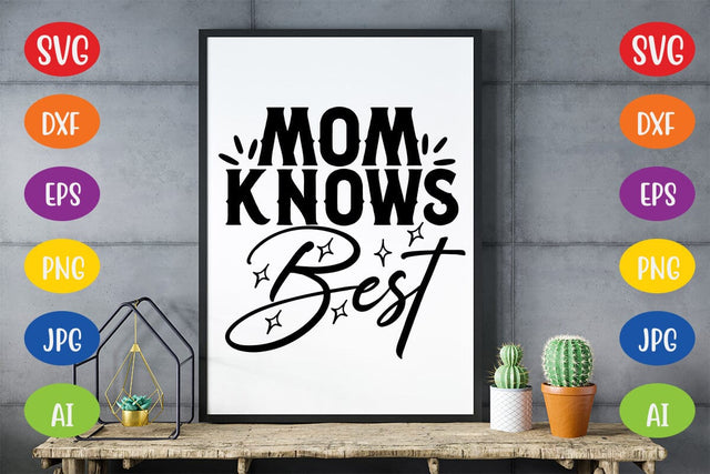 Mom Knows Best SVG SVG MStudio 