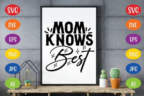Mom Knows Best SVG SVG MStudio 