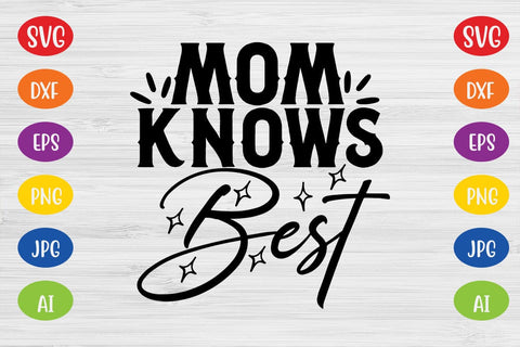 Mom Knows Best SVG SVG MStudio 