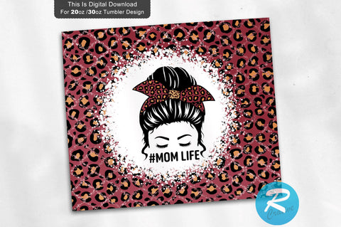 Mom life 20 oz / 30 oz Tumbler PNG Sublimation Regulrcrative 