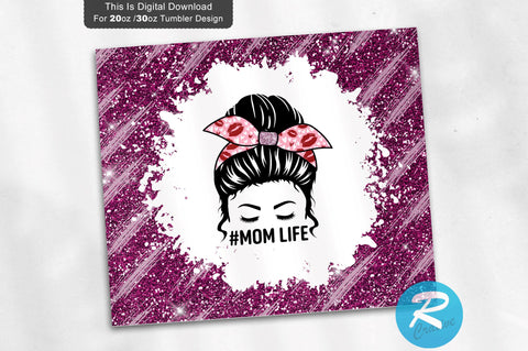 Mom life 20 oz / 30 oz Tumbler PNG Sublimation Regulrcrative 