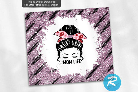 Mom life 20 oz / 30 oz Tumbler PNG Sublimation Regulrcrative 