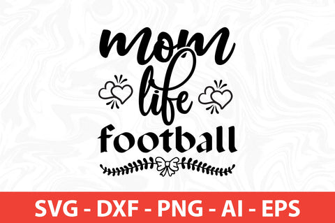mom life football svg SVG nirmal108roy 