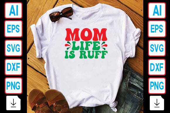 Mom Life is Ruff SVG Craftlabsvg24 
