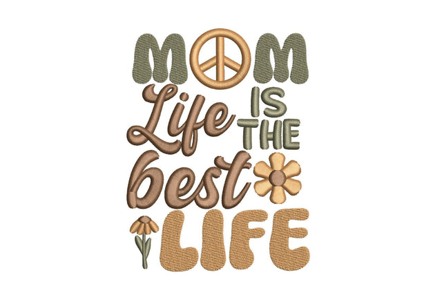 Mom life is the best life embroidery design, 2 sizes, Instant Download Embroidery/Applique DESIGNS Nino Nadaraia 