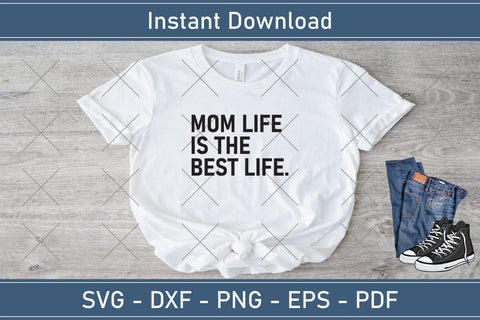 Mom Life Is The Best Life Mothers Day Svg Design SVG Debashish Barman 