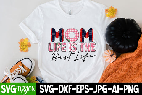 MOM lIFE IS tHE bEST lIFE Sublimation Design, MOM lIFE IS tHE bEST lIFE Sublimation PNG , Mother's Day Sublimation Design, Mom Sublimation , Mother's Day Sublimation , Happy Mother's Day Sublimation Design, Mom Sublimation PNG,Blessed Mom Sublimation PNG Sublimation BlackCatsMedia 