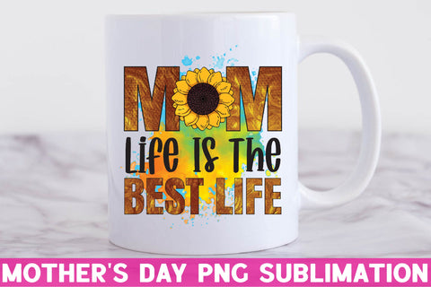 Mom life is the best life Sublimation Rupkotha 