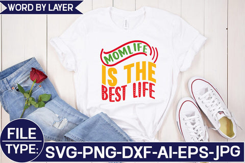 Mom Life is the Best Life SVG Cut File SVG Studio Innate 