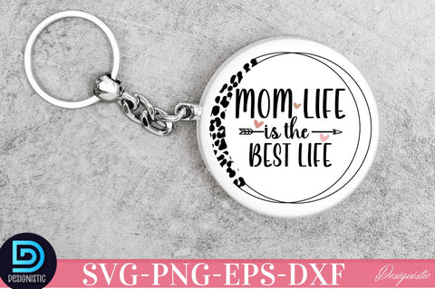 Mom life is the best life SVG SVG DESIGNISTIC 